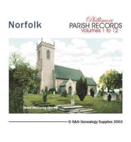 Norfolk Parish Records V. 1-12 For All the Phillimore Norfolk Parish Volumes