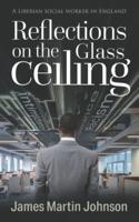 Reflections on the Glass Ceiling