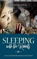 Sleeping With the Rabbits