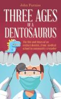 Three Ages of a Dentosaurus