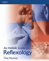 An Holistic Guide to Reflexology