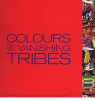 Colours of the Vanishing Tribes