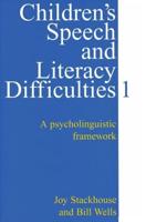 Children's Speech and Literacy Difficulties. A Psycholinguistic Framework