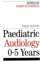 Paediatric Audiology 0-5 Years