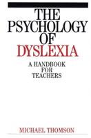 The Psychology of Dyslexia