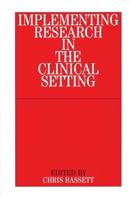 Implementing Research in the Clinical Setting