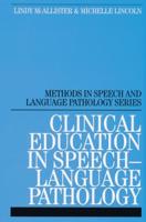 Clinical Education in Speech-Language Pathology