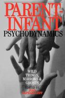 Parent-Infant Psychodynamics