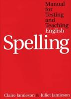 Manual for Testing and Teaching English Spelling