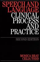 Speech and Language, Clinical Process and Practice