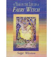 A Year in the Life of a Faery Witch