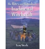 The Rites & Rituals of Traditional Witchcraft
