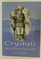 Crystal Healing and Folklore
