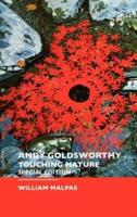 Andy Goldsworthy: Touching Nature: Special Edition
