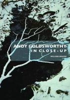 Andy Goldsworthy in Close-Up