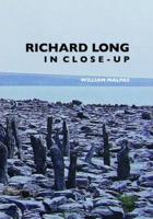 Richard Long in Close-Up