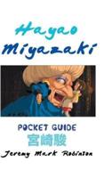 HAYAO MIYAZAKI: POCKET GUIDE