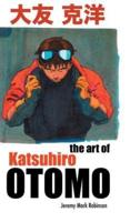 The Art of Katsuhiro Otomo