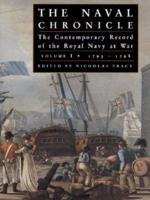 The Naval Chronicle Vol. 1 1793-1798, from the Occupation of Toulon to the Battle of the Nile