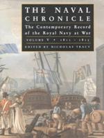 The Naval Chronicle Vol. 5 1811-1815 : Containing a General and Biographical History of the Royal Navy of the United Kingdom During the War With the French Empire and American Republic