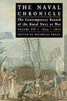 The Naval Chronicle Vol. 3 1805-1806 : The Campaign of Trafalgar and Its Aftermath
