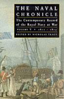 The Naval Chronicle Vol. 5 1810-1815 : The Defeat of Napoleon and the American War of 1812