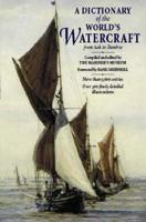 A Dictionary of the World's Watercraft
