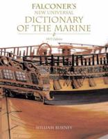 Falconer's New Universal Dictionary of the Marine