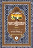 The Meaning and Explanation of the Glorious Qur'an
