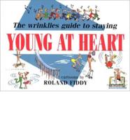 The Wrinklies Guide to Staying Young at Heart