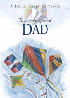 To a Very Special Dad
