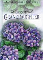 To a Very Special Granddaughter