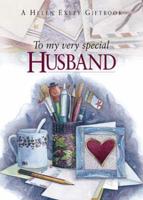 To My Very Special Husband