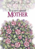 To a Very Special Mother