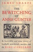 The Bewitching of Anne Gunter