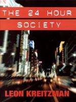 The 24 Hour Society
