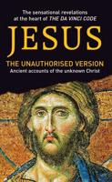 Jesus: The Unauthorised Version