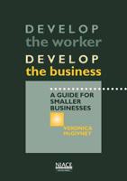Develop the Worker: Develop the Business