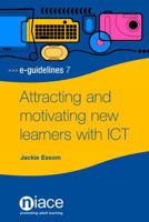 Attracting and Motivating New Learners With ICT