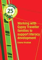 Working With Gypsy/traveller Families to Support Literacy Development