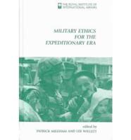 Military Ethics for the Expeditionary Era