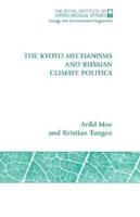 The Kyoto Mechanisms and Russian Climate Politics