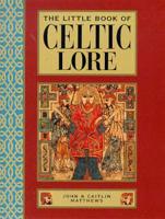 The Little Book of Celtic Lore