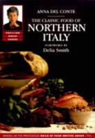 The Classic Food of Northern Italy