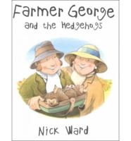 Farmer George and the Hedgehogs