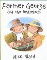 Farmer George and the Hedgehogs