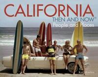 California Then and Now¬