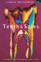 Teeth and Spies