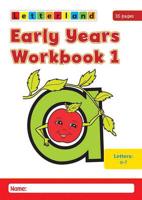 Early Years Workbook. No. 1 A - F