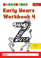 Early Years Workbook. No. 4 T - Z